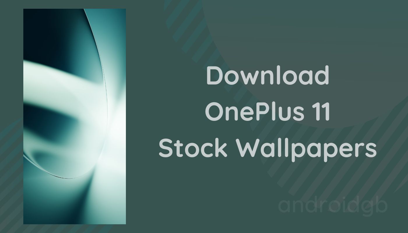 Download These New OnePlus 11 Static  Live Wallpapers